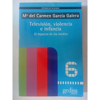 Televisión, violencia e infancia. El impacto de los medios